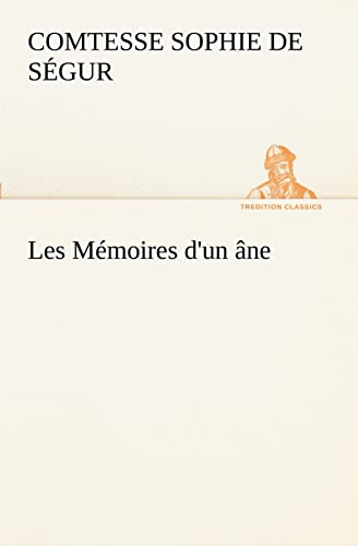 Stock image for Les M moires d'un âne. for sale by Ria Christie Collections