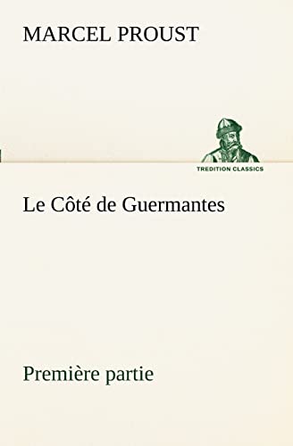 Stock image for Le Ct de Guermantes - premire partie (French Edition) for sale by Lucky's Textbooks
