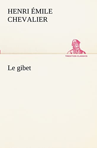 9783849130459: Le gibet: LE GIBET