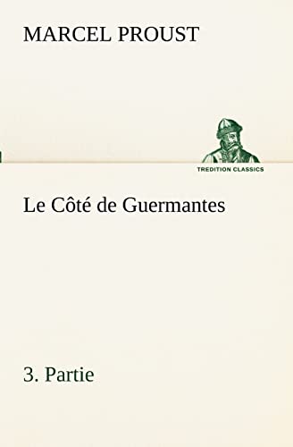 Stock image for Le Ct de Guermantes, -3. Partie (French Edition) for sale by Lucky's Textbooks
