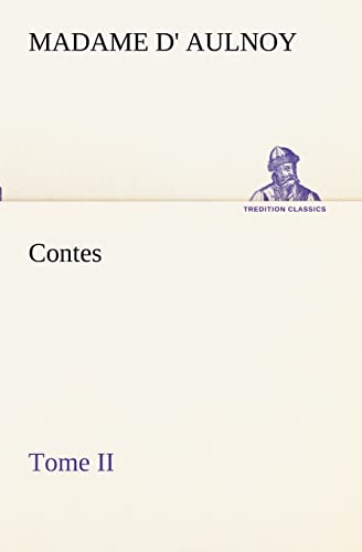Beispielbild fr Contes, Tome II (French Edition) zum Verkauf von Lucky's Textbooks