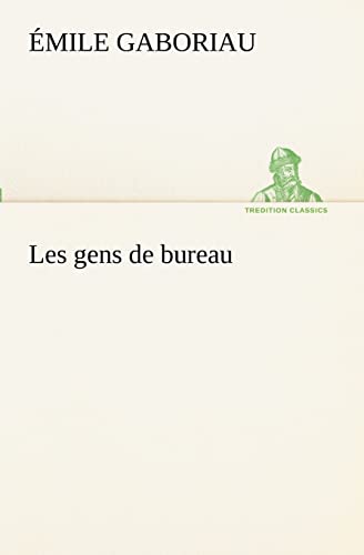 9783849130909: Les gens de bureau (French Edition)