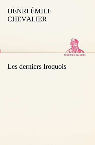 9783849131203: Les derniers Iroquois