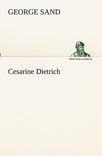 Cesarine Dietrich (French Edition) (9783849131500) by Sand Pse, Title George