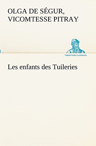 9783849131999: Les enfants des Tuileries