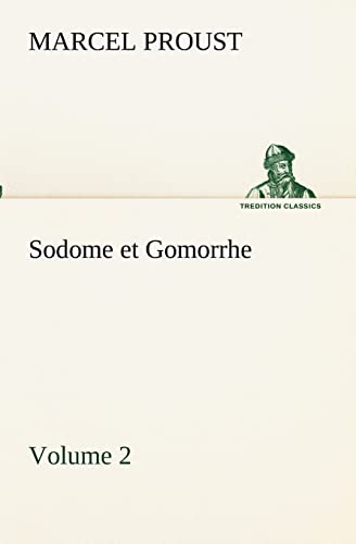 Stock image for Sodome et Gomorrhe-Volume 2 (French Edition) for sale by Lucky's Textbooks