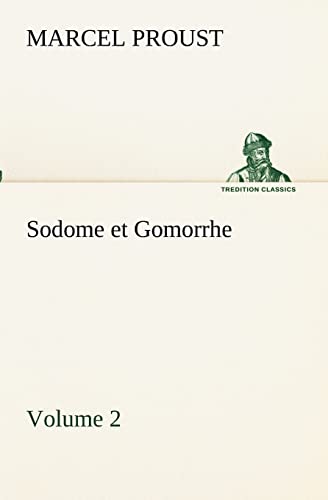 9783849132132: Sodome et Gomorrhe-Volume 2 (French Edition)