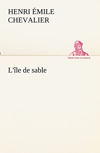 9783849132385: L'le de sable (French Edition)