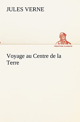 9783849132859: Voyage au Centre de la Terre