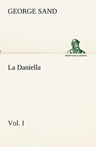 9783849133221: La Daniella, Vol. I. (TREDITION CLASSICS)