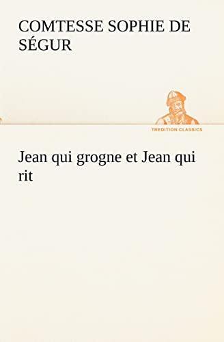 Beispielbild fr Jean qui grogne et Jean qui rit (French Edition) zum Verkauf von Lucky's Textbooks