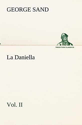9783849133467: La Daniella, Vol. II. (TREDITION CLASSICS)