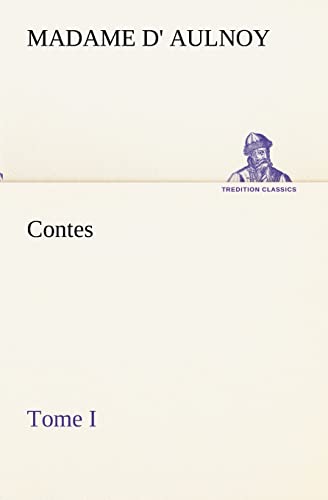 9783849133474: Contes, Tome I (TREDITION CLASSICS)