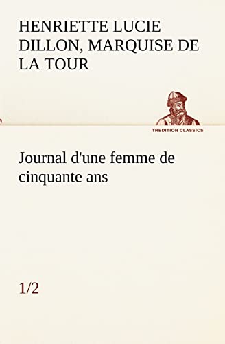 Stock image for Journal d'une femme de cinquante ans (1/2) (French Edition) for sale by Lucky's Textbooks