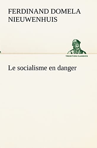 9783849133658: Le socialisme en danger (TREDITION CLASSICS)