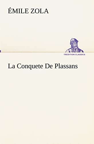 Imagen de archivo de La Conquete De Plassans (French Edition) a la venta por Lucky's Textbooks