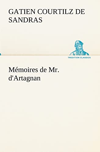 9783849134648: Mmoires de Mr. d'Artagnan (TREDITION CLASSICS)