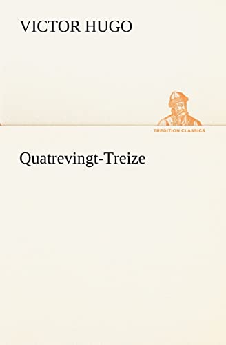 Quatrevingt-Treize (French Edition) (9783849135201) by Hugo, Victor