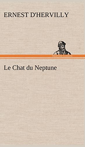 Beispielbild fr Le Chat du Neptune (French Edition) zum Verkauf von Lucky's Textbooks