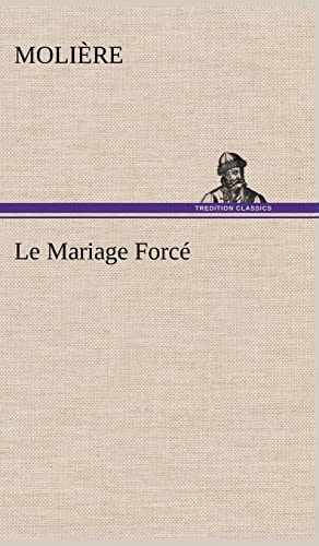 9783849136437: Le Mariage Forc: Le mariage force
