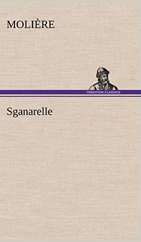 Stock image for Sganarelle for sale by Blackwell's