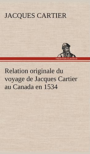 9783849137144: Relation originale du voyage de Jacques Cartier au Canada en 1534