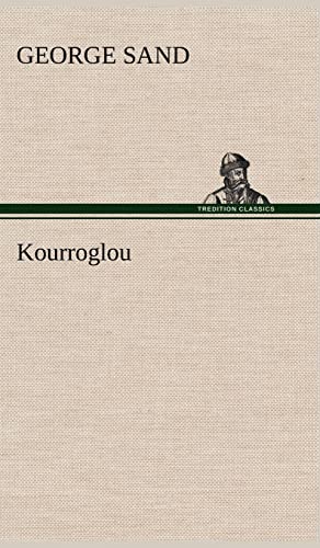 9783849137816: Kourroglou (French Edition)