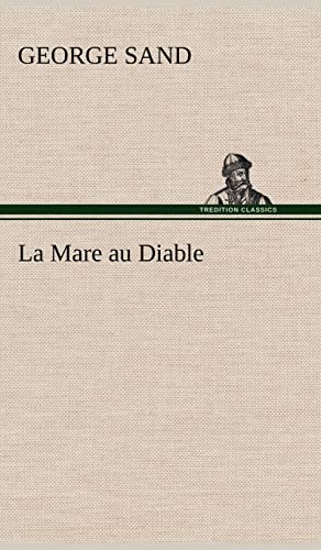 9783849138288: La Mare au Diable (French Edition)