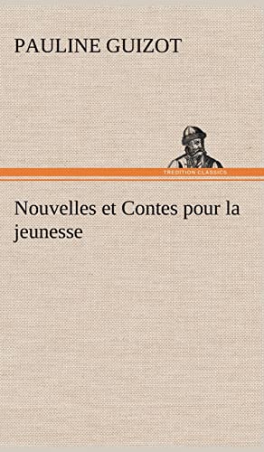 Stock image for Nouvelles et Contes pour la jeunesse (French Edition) for sale by Lucky's Textbooks