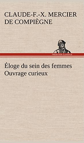 9783849138691: loge du sein des femmes Ouvrage curieux