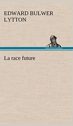 9783849139452: La race future: LA RACE FUTURE