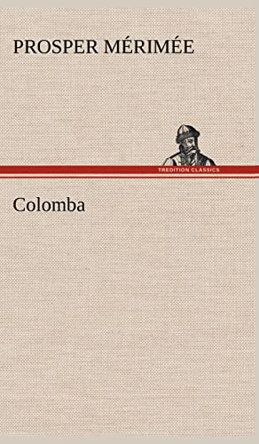 Colomba (French Edition) (9783849139582) by MÃ©rimÃ©e, Prosper
