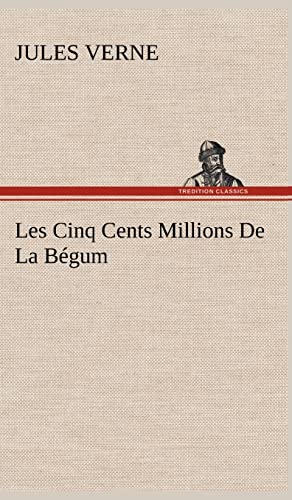 9783849139704: Les Cinq Cents Millions De La Bgum