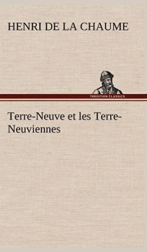 9783849139742: Terre-Neuve et les Terre-Neuviennes (French Edition)