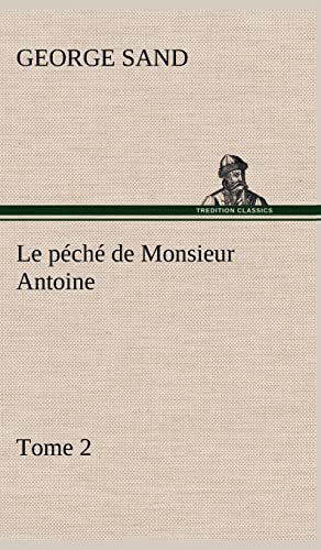 Stock image for Le pch de Monsieur Antoine, Tome 2 (French Edition) for sale by Lucky's Textbooks
