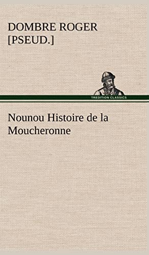 9783849139902: Nounou Histoire de la Moucheronne