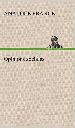 Opinions sociales (French Edition) (9783849140007) by France, Anatole