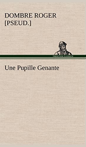 Stock image for Une Pupille Genante for sale by PBShop.store US