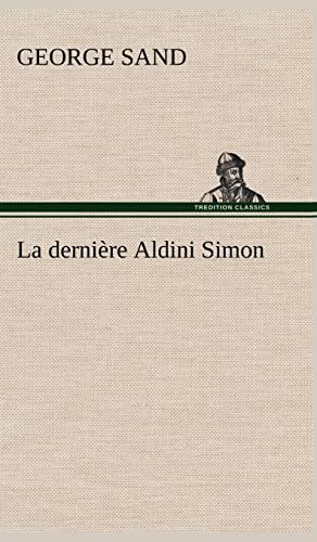 La dernière Aldini Simon - George Sand