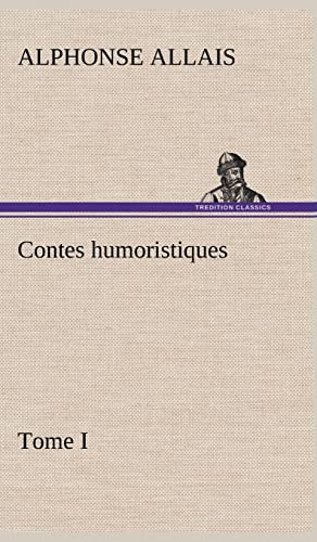 9783849140427: Contes humoristiques - Tome I