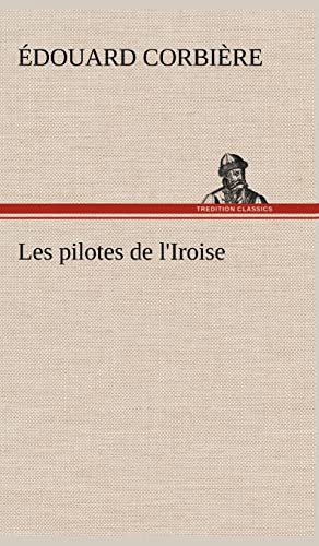 Stock image for Les pilotes de l'Iroise for sale by Ria Christie Collections
