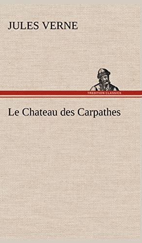 Le Chateau des Carpathes - Jules Verne