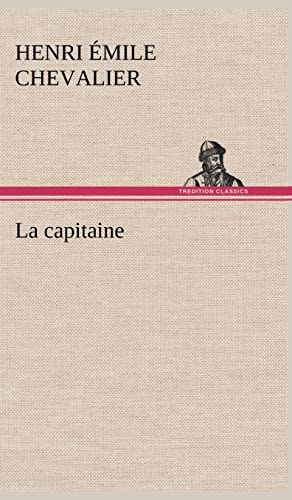 Stock image for La capitaine for sale by Ria Christie Collections