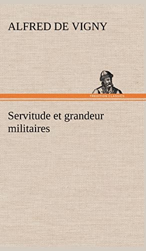 9783849141394: Servitude et grandeur militaires