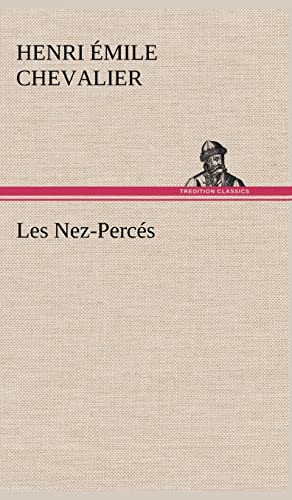 Stock image for Les Nez-Perc s for sale by Ria Christie Collections