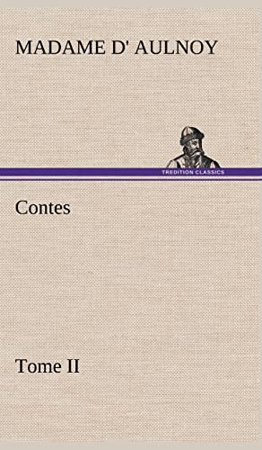 9783849141721: Contes, Tome II (French Edition)