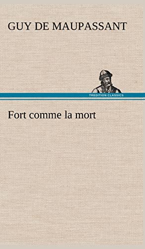 Stock image for Fort comme la mort (French Edition) for sale by Alplaus Books