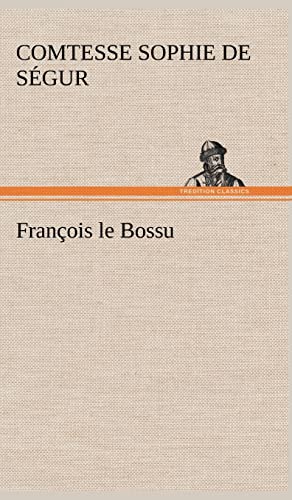 Stock image for François le Bossu for sale by WorldofBooks