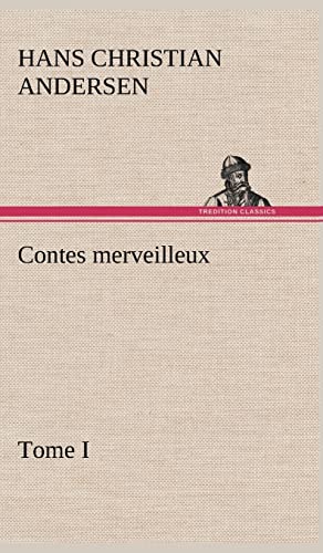 9783849142445: Contes merveilleux, Tome I