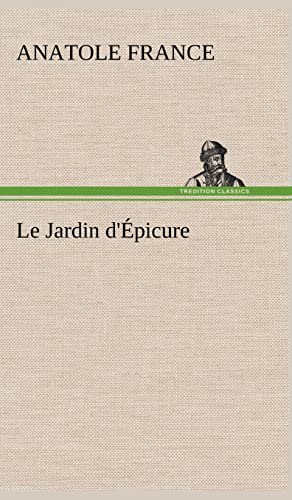 9783849142513: Le Jardin d'picure: LE JARDIN D EPICURE